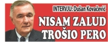 NISAM ZALUD TROŠIO PERO