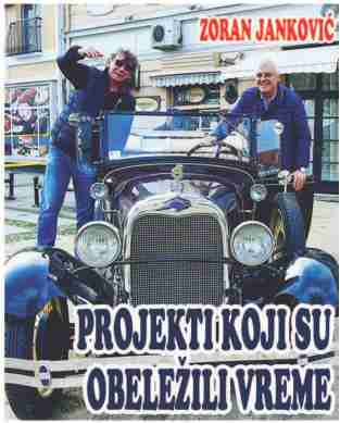 ZORAN JANKOVIĆ – PROJEKTI KOJI SU OBELEŽILI VREME