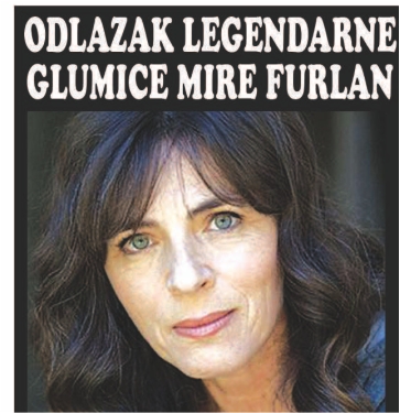 Odlazak legendarne Jugoslovenske GLUMICE MIRE FURLAN