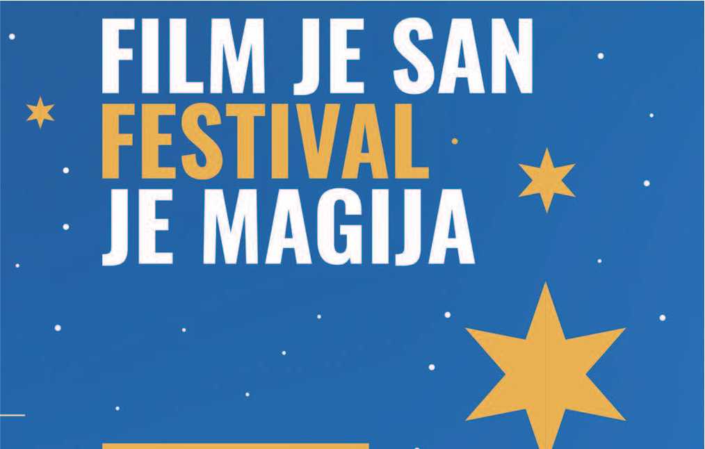 FILM JE SAN! FESTIVAL JE MAGIJA!