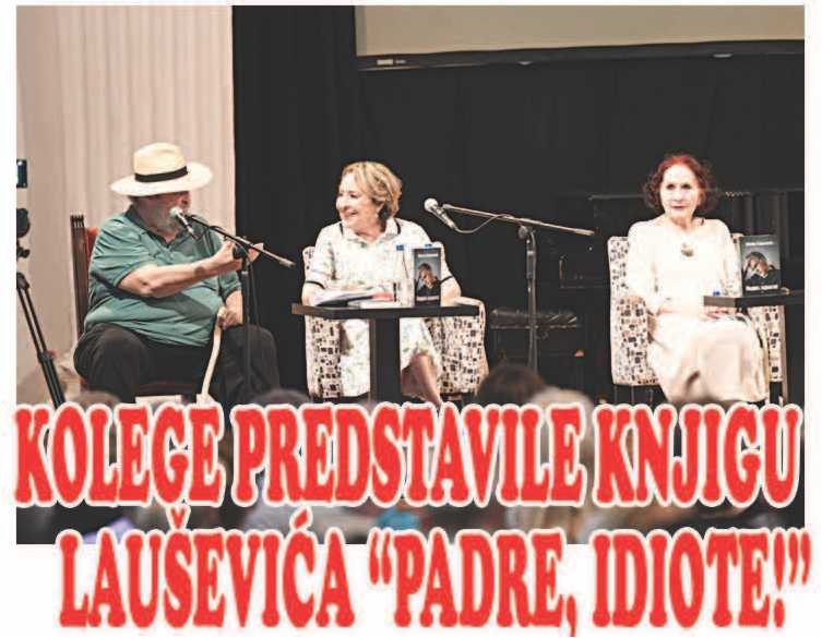 KOLEGE PREDSTAVILE KNJIGU ŽARKA LAUŠEVIĆA “PADRE, IDIOTE!”
