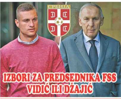 DŽAJIĆ I VIDIĆ GLAVNI KANDIDATI