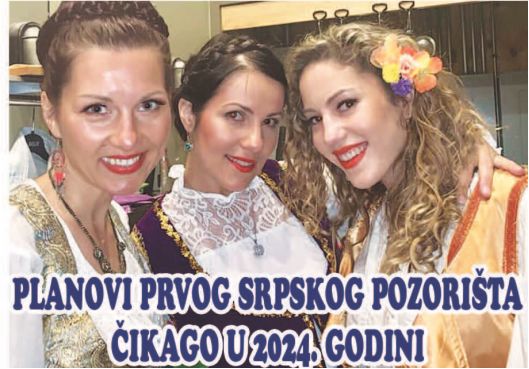 PLANOVI PRVOG SRPSKOG POZORIŠTA ČIKAGO U 2024.